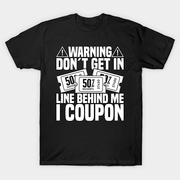 Couponing Coupons Couponer T-Shirt by medd.art